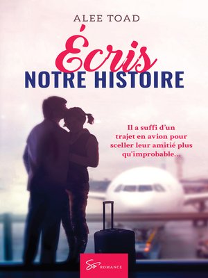 cover image of Écris notre histoire